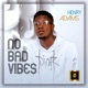 No Bad Vibes EP