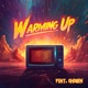 Warming Up feat Slee Single