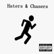 Haters Chasers feat Chema Spencer Single