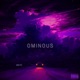 Ominous Single
