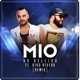 Mio feat Kiko Rivera Remix Single