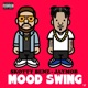 MOOD SWING feat JayMob Single