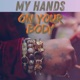 My Hands On Your Body Single
