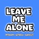 LEAVE ME ALONE feat Mtrapp Crosst FTN Single