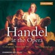 Handel At The Opera