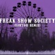Freak Show Society feat Xantosi Remix Single