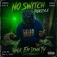 No Switch Freestyle Single