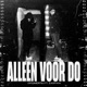 Alleen Voor Do feat Zarfani Single