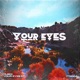 Your Eyes Single