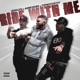 Ride With Me feat Topnotchxyay Aunie2dope Single