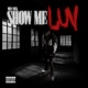 Show me luv feat Shaunfinnasnap Single