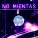 No Mientas Single