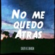 No Me Quedo Atrás feat Drasen Single