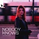 Nobody Knows Single