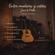 Entre maderas y cables feat Jano EP
