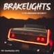 Brakelights feat The Kaleidoscope Kid Dan E T Single