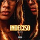 Indeciso Single