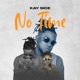 No Time Single