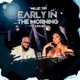 Early in the Morning feat Ashanti Single