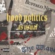 Hood Politics as Usual feat Benny the Butcher Single