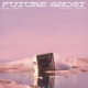 Future Ghost Single