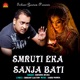 Smruti Eka Sanja Bati Single