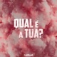 Qual É a Tua Single