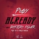 Already feat Playy Destorm Power Single