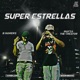SUPER ESTRELLAS feat Mafia The Creator Single