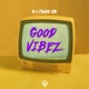 Good Vibez Single