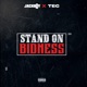 Stand On Bidness Single