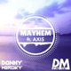 Mayhem feat Axis Single