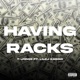 Having Racks Single feat Cj Kasino Single