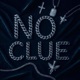 NO CLUE Single