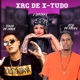 Xrc de X Tudo Single