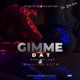 Gimme Dat feat Beeztrap KOTM Radio Edit Radio Edit Single