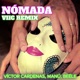 Nómada Viic Remix Single