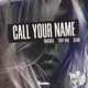 Call Your Name Single