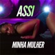 Minha Mulher Single