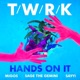 Hands On It feat Migos Sage the Gemini Sayyi Single