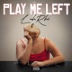 Play Me Left Single