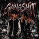 GANGSHIT Extended Mix Single