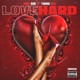 Love Hard feat Young Nell Single