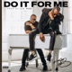 Do It for Me Single