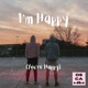 I m Happy You re Happy Single