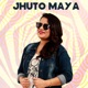Jhuto Maya Single