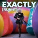 Exactly Run It Single