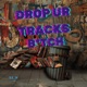 DROP UR TRACKS B TCH EP