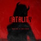 Fatality Single