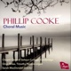 Phillip Cooke Choral Music